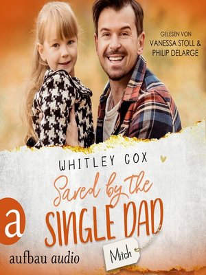cover image of Saved by the Single Dad--Mitch--Single Dads of Seattle, Band 3
